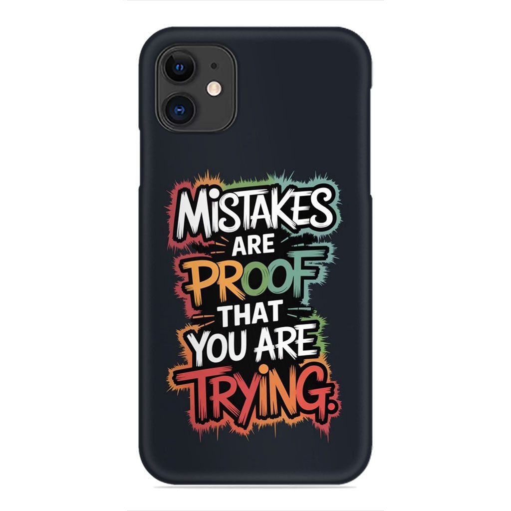 Mistakes are Proof Motivational Phone Case - Quote Design