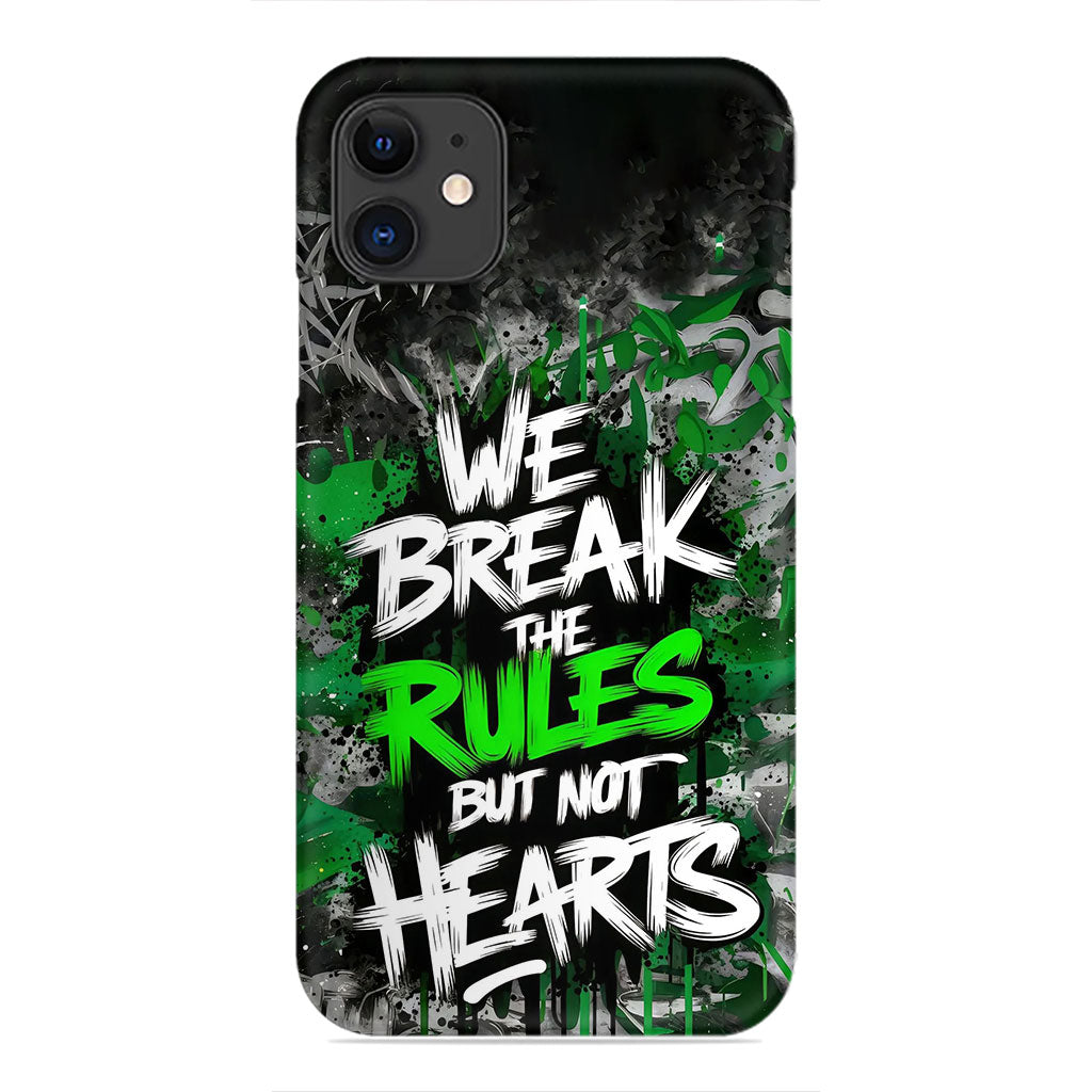 We Break The Rules Quote Phone Case - Green Graffiti Design