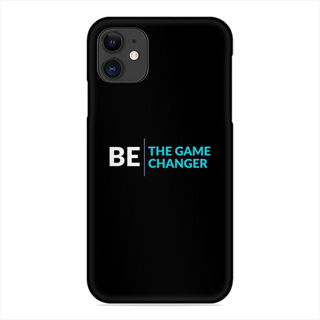 Be the Game Changer Phone Case - Motivational Slogan Design