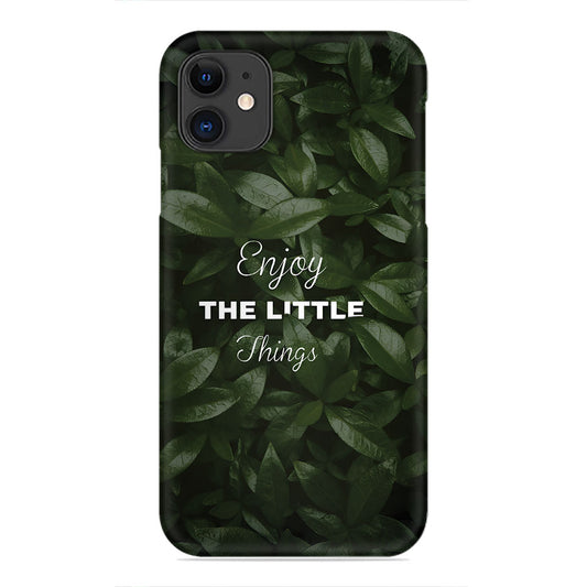 Nature's Reminder – Enjoy the Little Things Phone Case