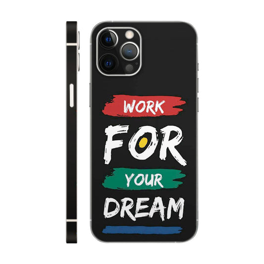Work for Your Dream Motivational Phone Case - Quote Design 6D skin