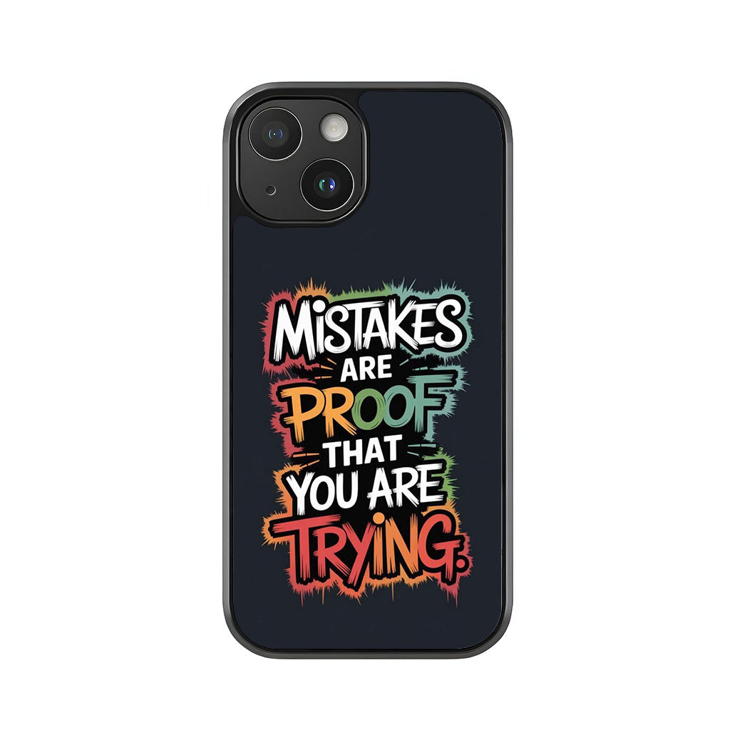 Mistakes are Proof Motivational Phone Case - Quote Design Metal Case