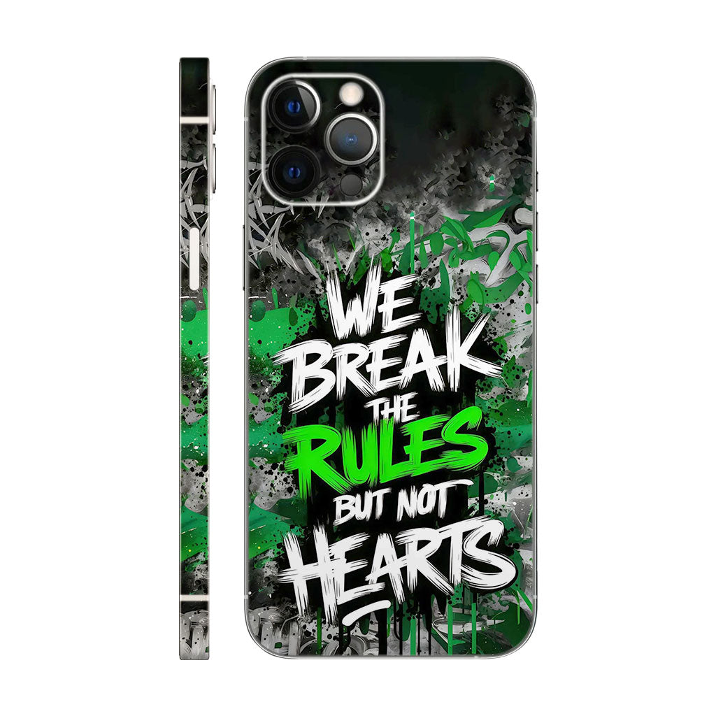 We Break The Rules Quote Phone Case - Green Graffiti Design 6D Skin