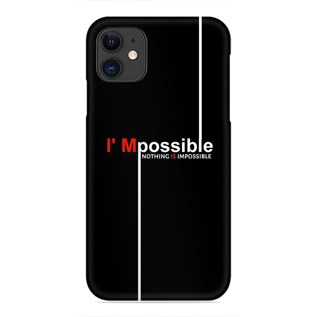 I'Mpossible Phone Case - Motivational Slogan Design