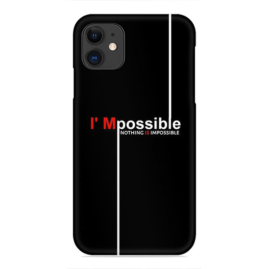 I'Mpossible Phone Case - Motivational Slogan Design