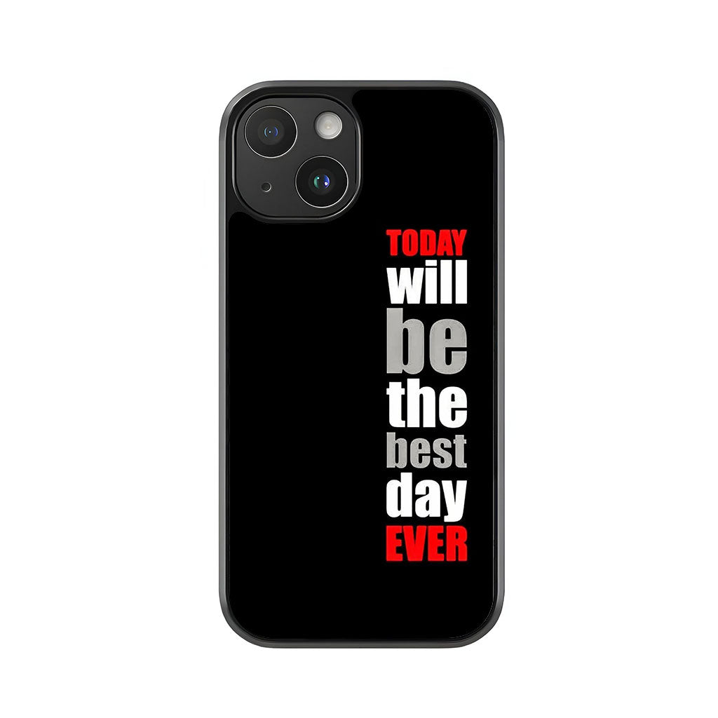 Best Day Ever Phone Case - Motivational Quote Design Metal Case