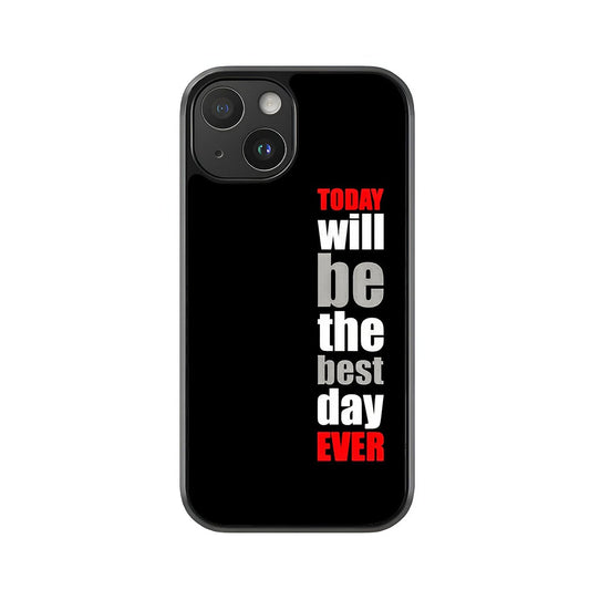Best Day Ever Phone Case - Motivational Quote Design Metal Case